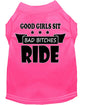 Pet Dog & Cat Shirt Screen Printed, "Good Girls Sit, Bad Bitches Ride"